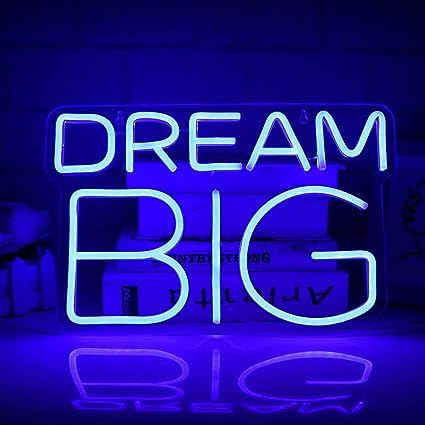 Dream Big Neon Signs